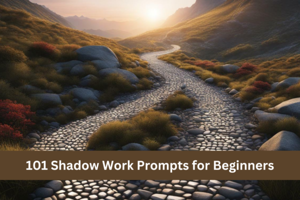101 Shadow Work Prompts for Beginners